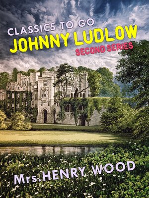 cover image of Johnny Ludlow, Second Series